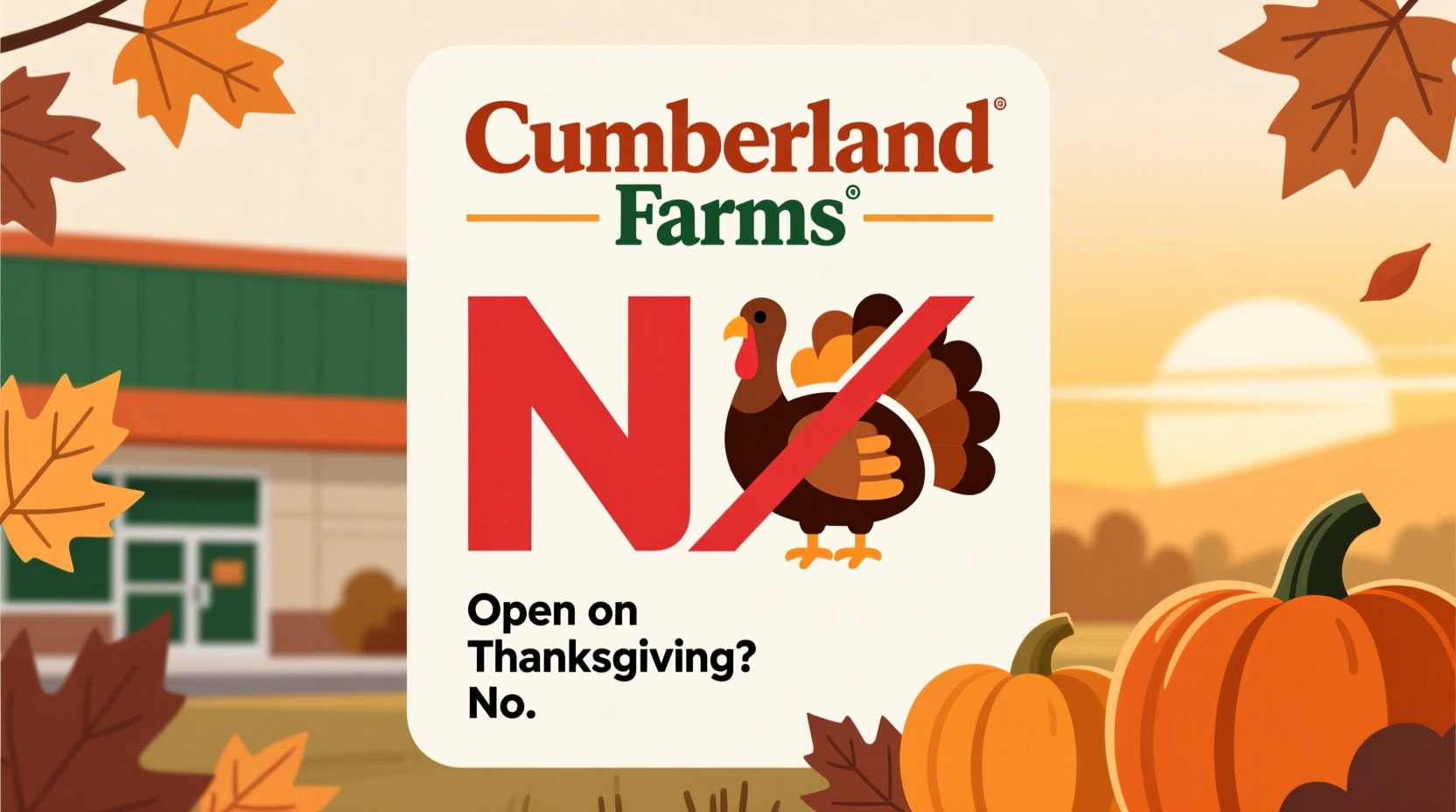 is cumberland farms open on thanksgiving