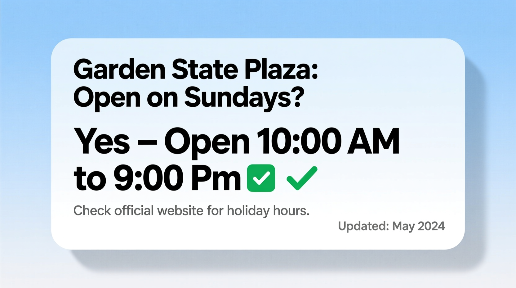 is the garden state plaza open on sundays