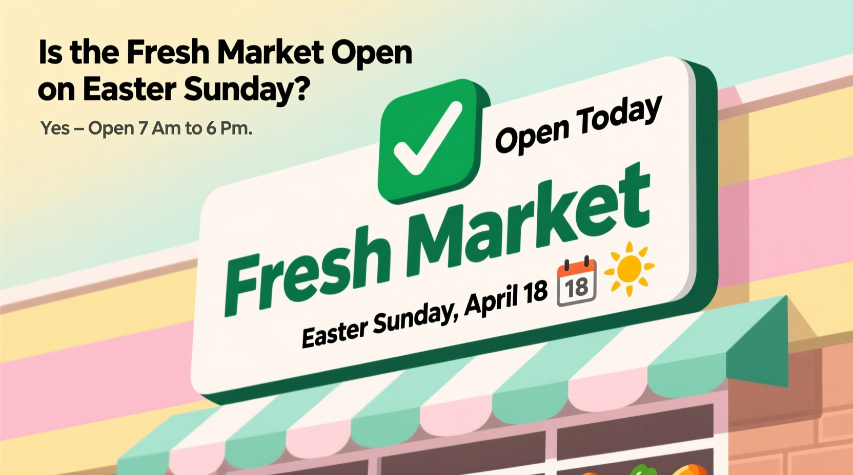 is the fresh market open on easter sunday