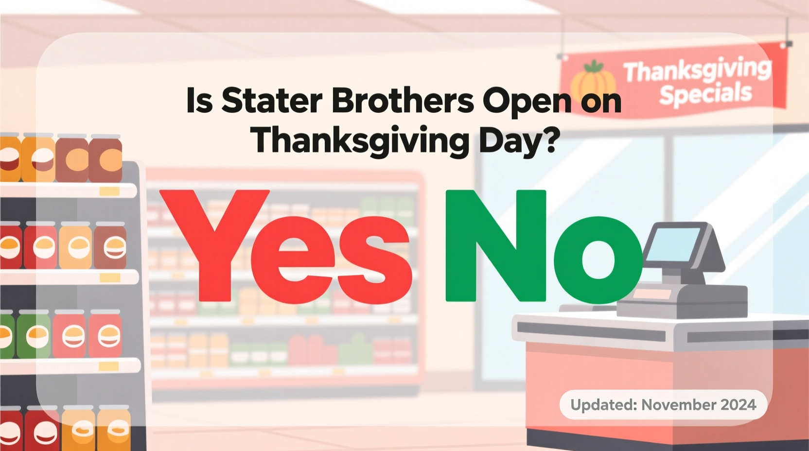 is stater brothers open on thanksgiving day