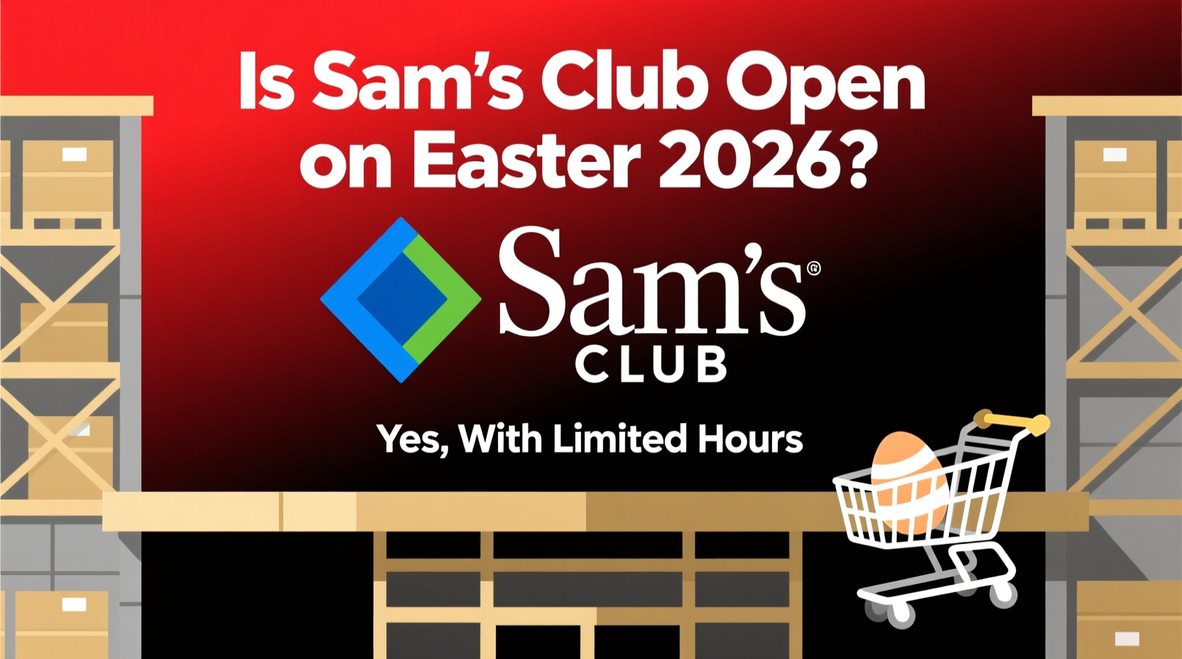 is sams open on easter 2026