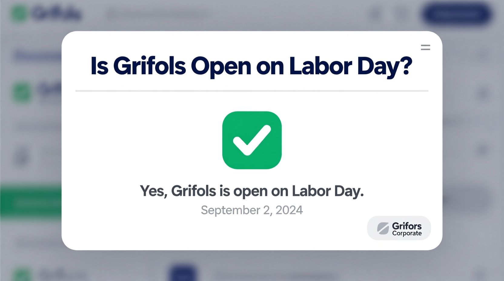 is grifols open on labor day