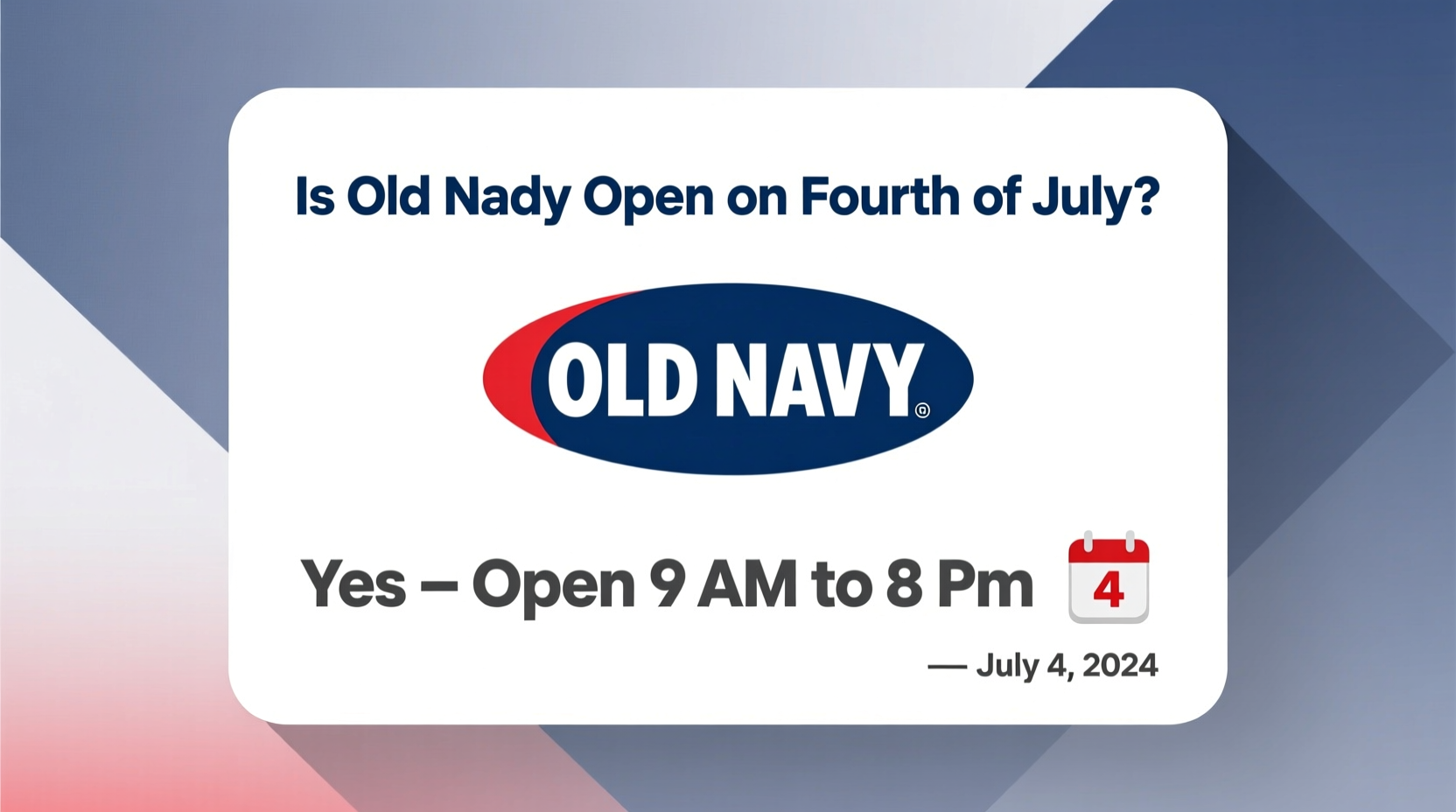 is old navy open on fourth of july