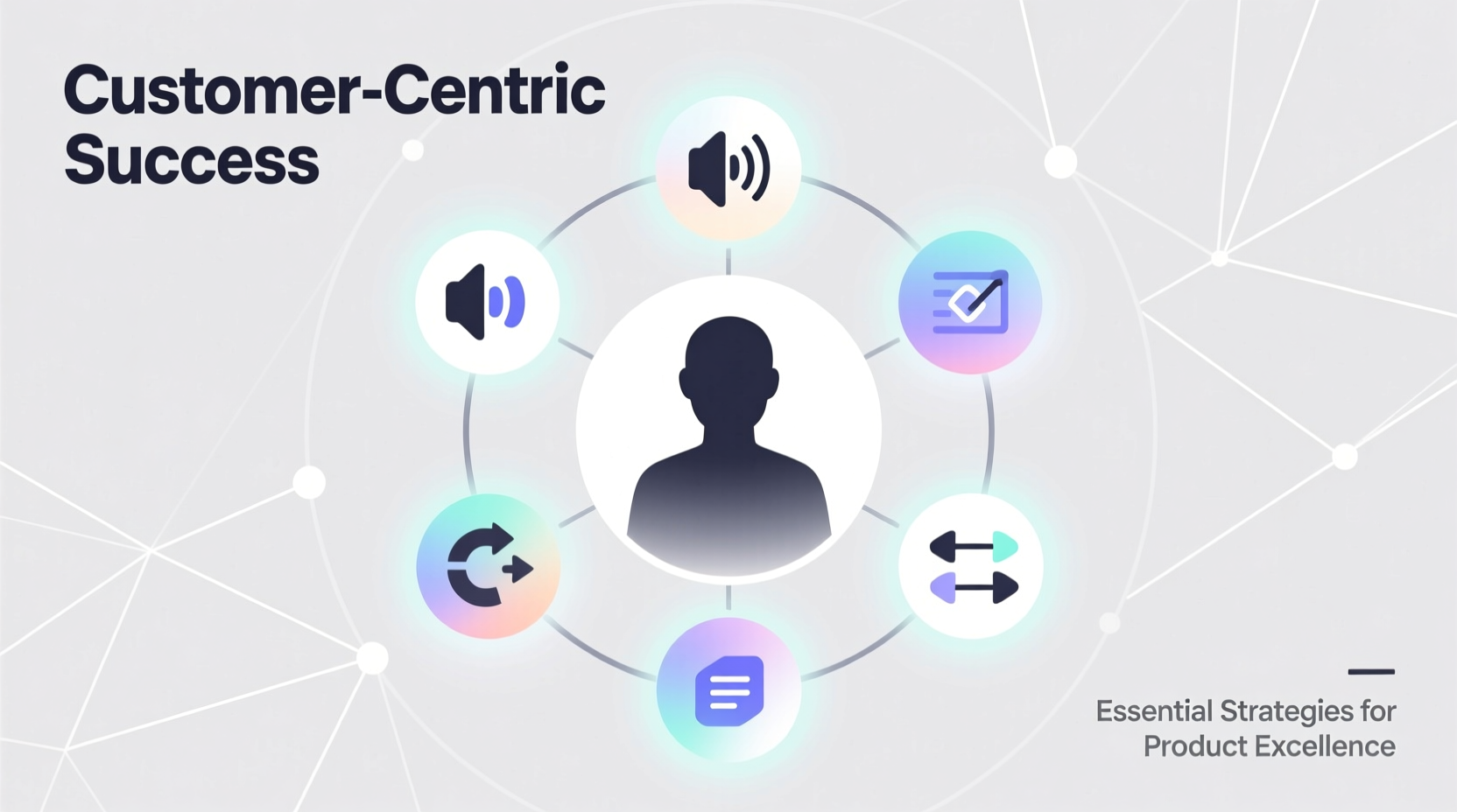 how to make a good product essential strategies for creating customer centric success