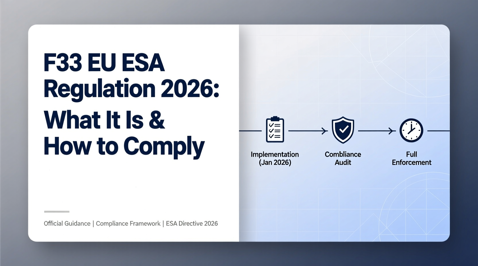 F33 EU ESA Regulation 2026: What It Is & How to Comply