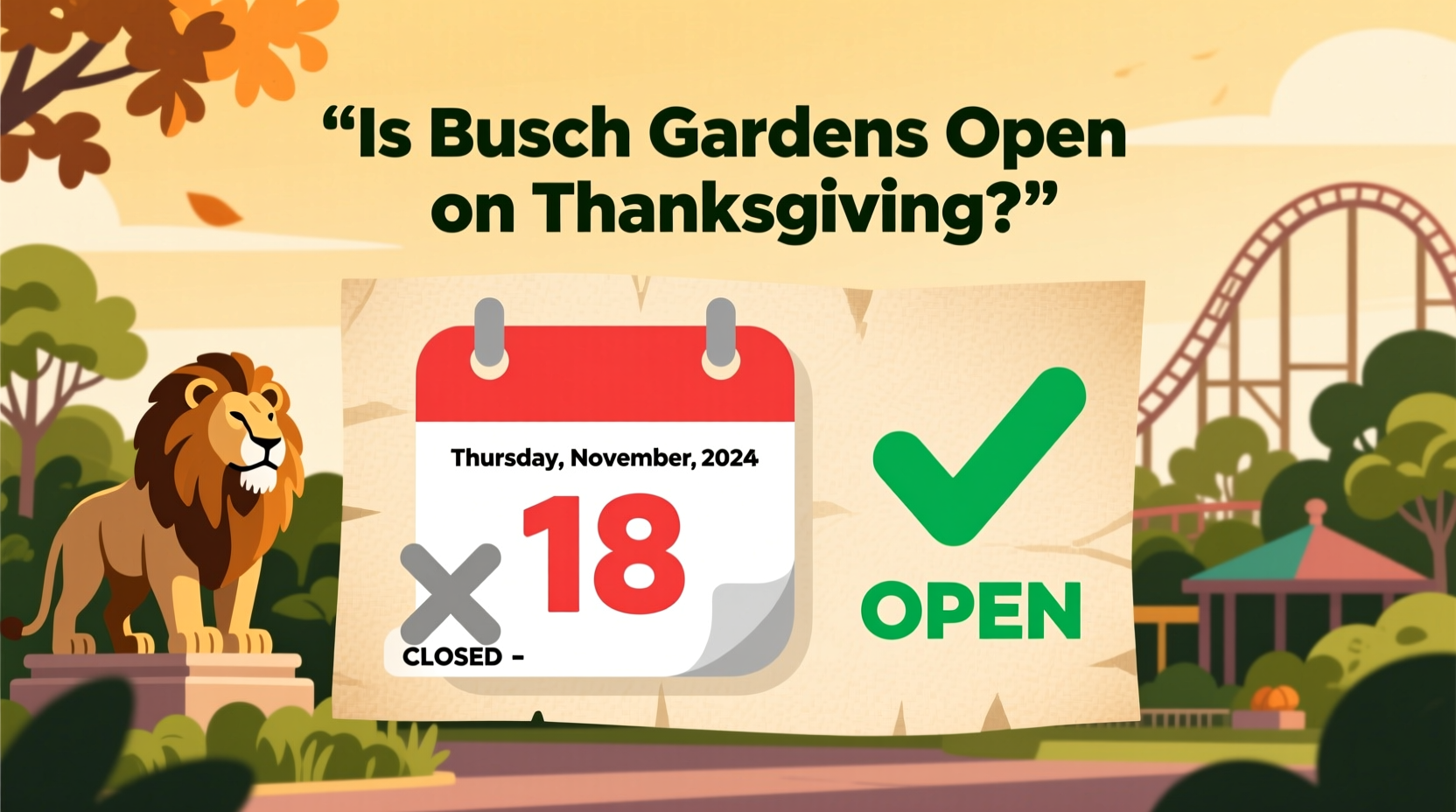 is busch gardens open on thanksgiving