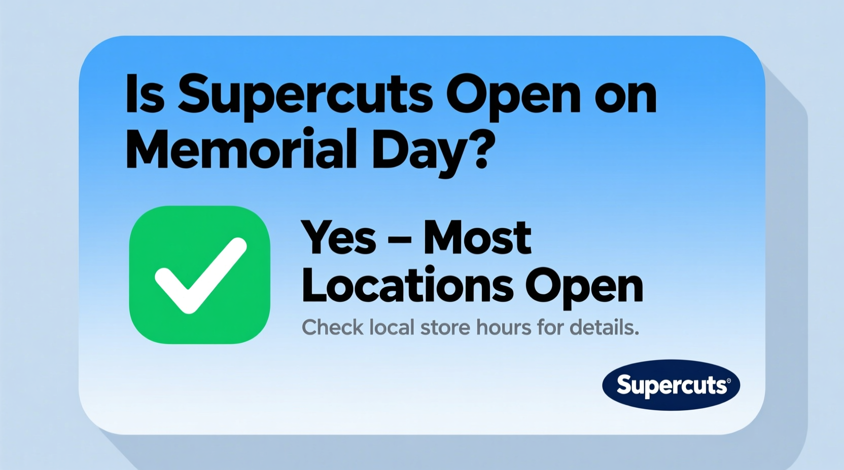 is supercuts open on memorial day