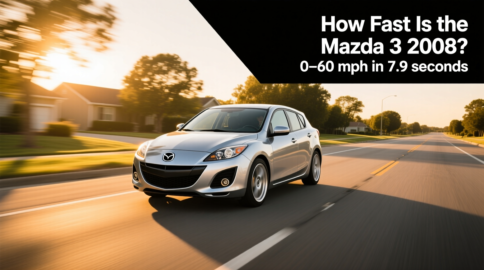 2008 mazda 3 hatchback hp 0 60 guide