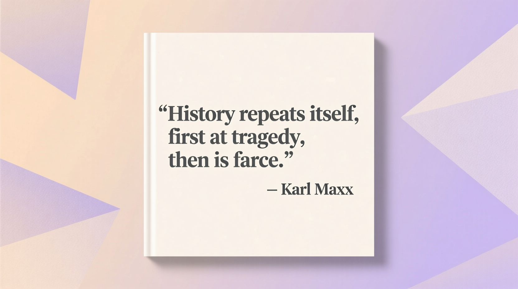 quotes on history repeating itself