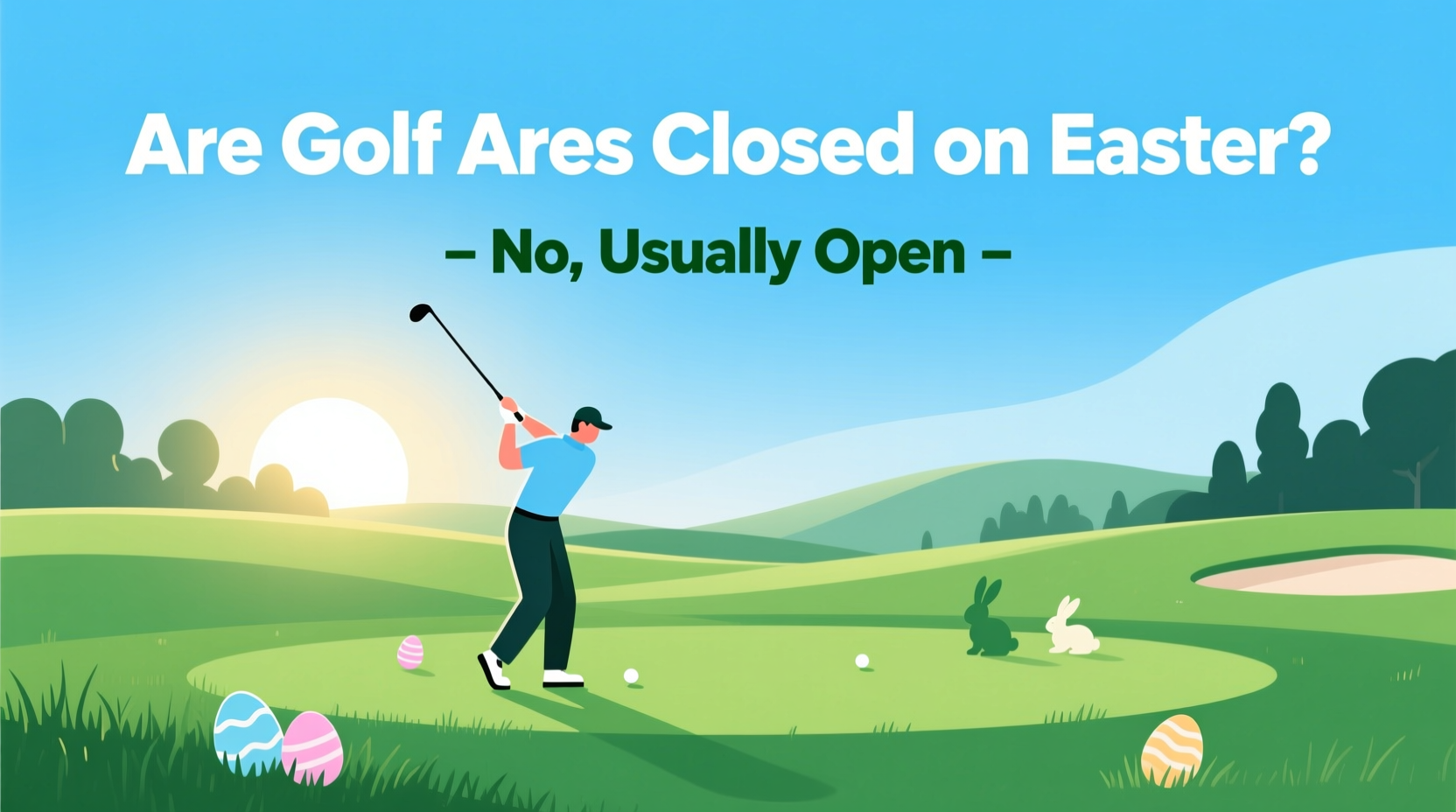 are golf courses closed on easter