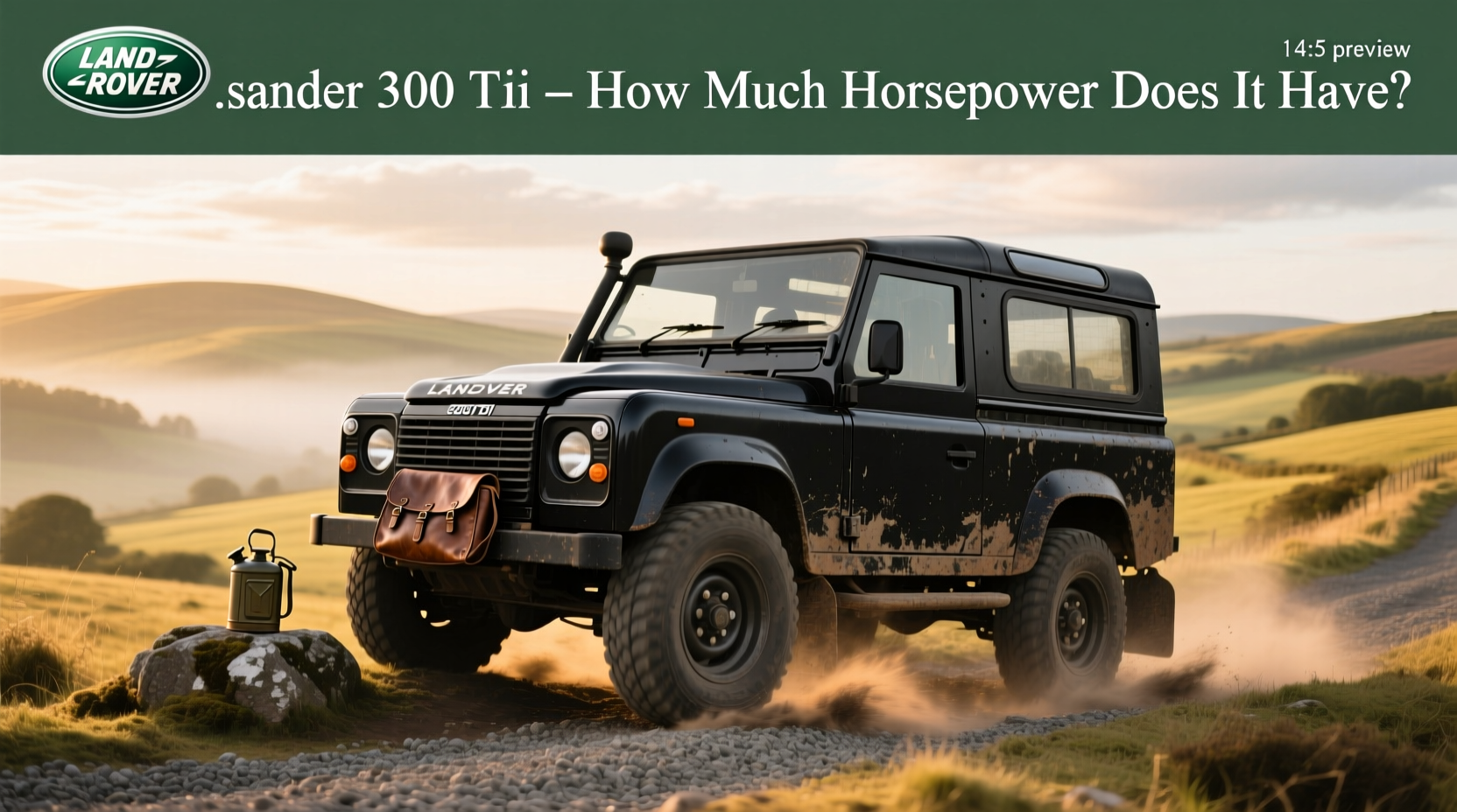 How to Choose Defender 300TDi: Horsepower & Buying Guide