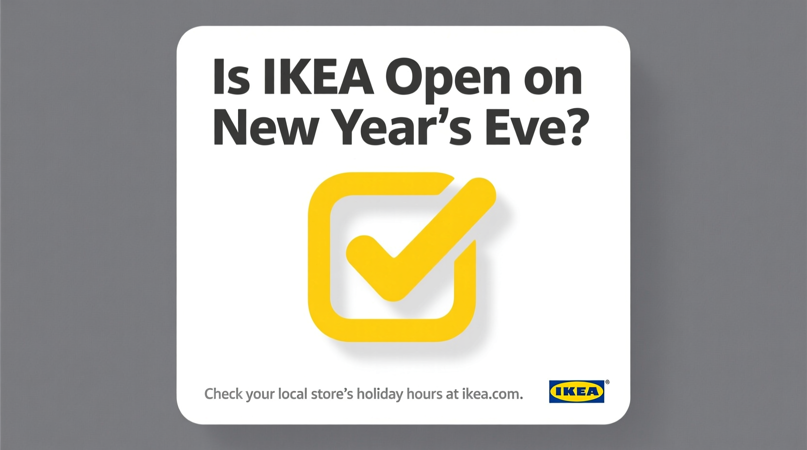 is ikea open on new years eve