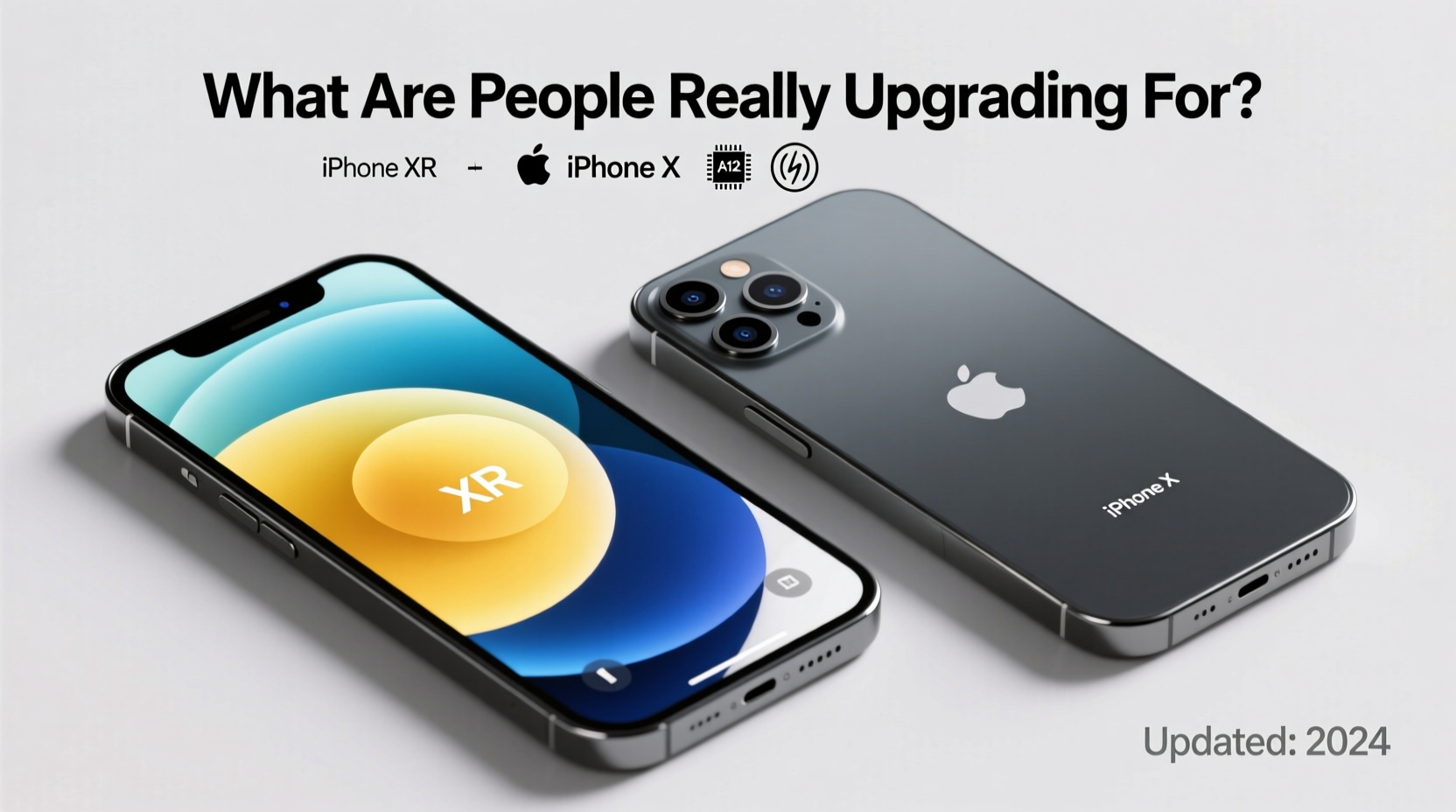 iphone xr over iphone x what are people really upgrading for