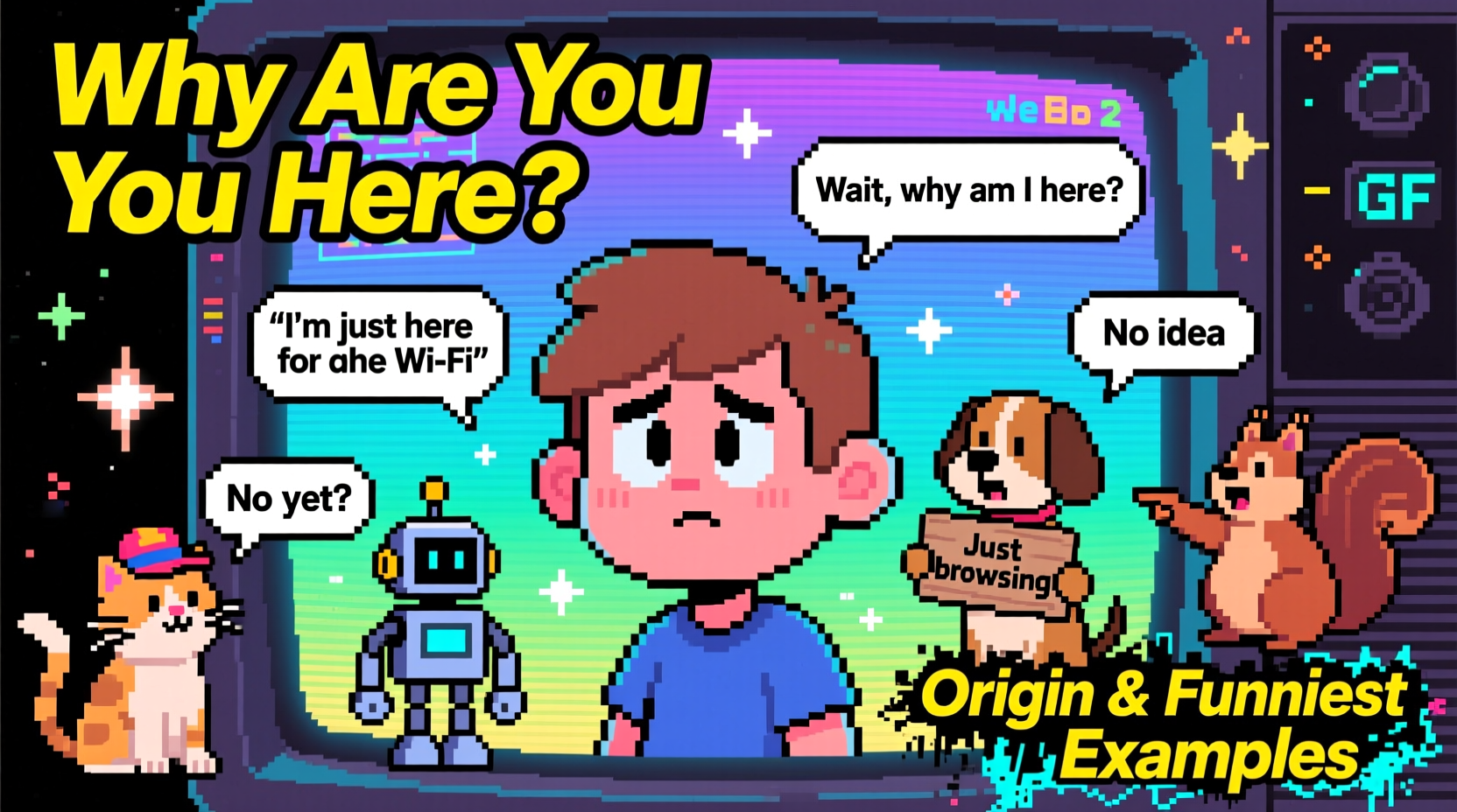 why is you here meme origins usage and funniest examples