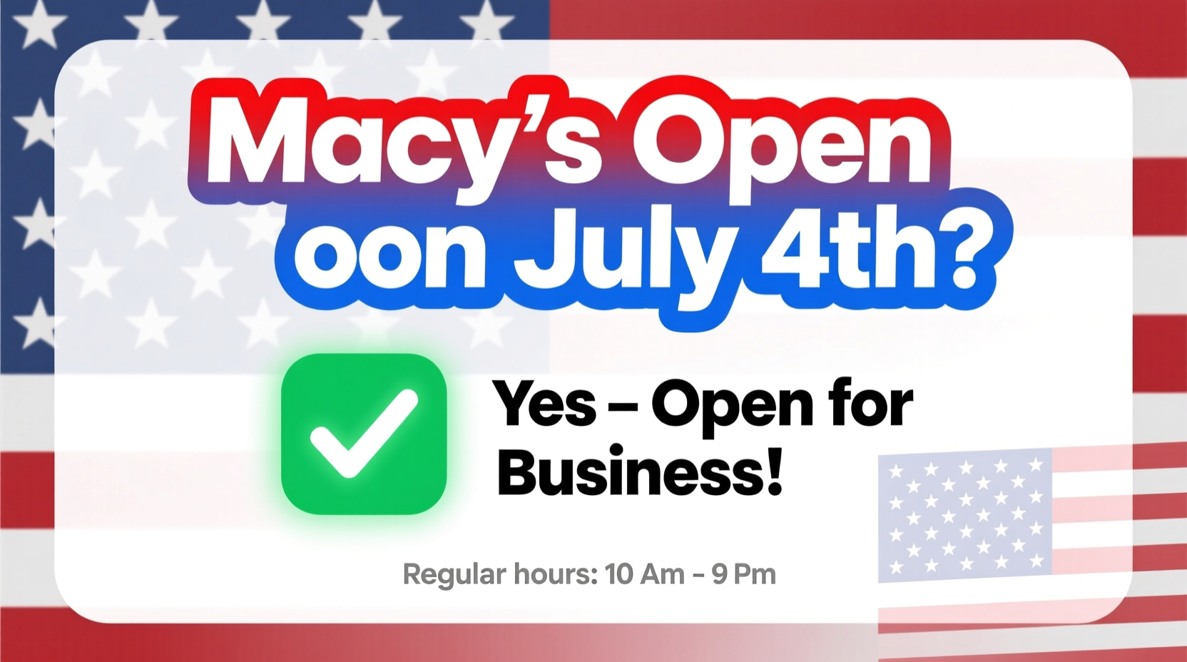 is macys open on fourth of july