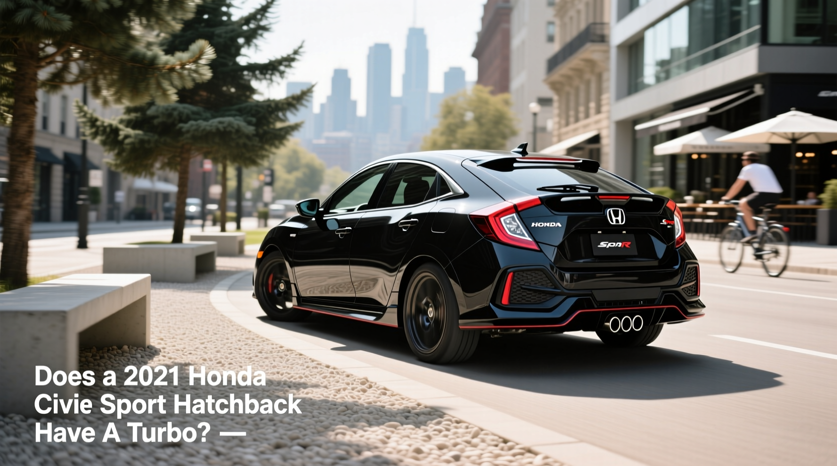 2021 Honda Civic Hatchback Sport Trim Buying Guide