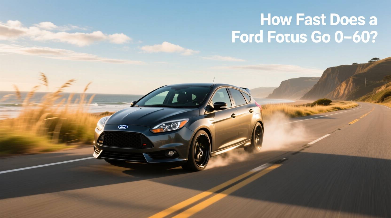 2012 ford focus hatchback 0 60 times by trim