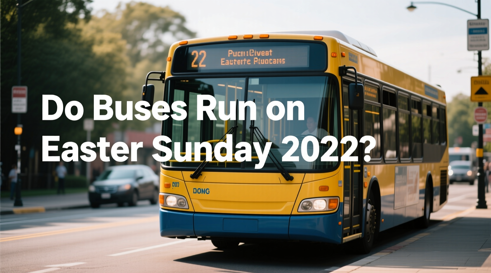 do buses run on easter sunday 2022