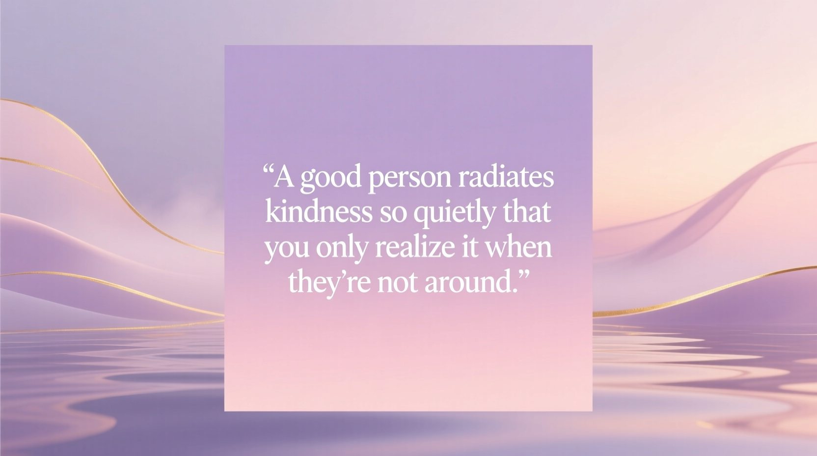 good quotes about good people