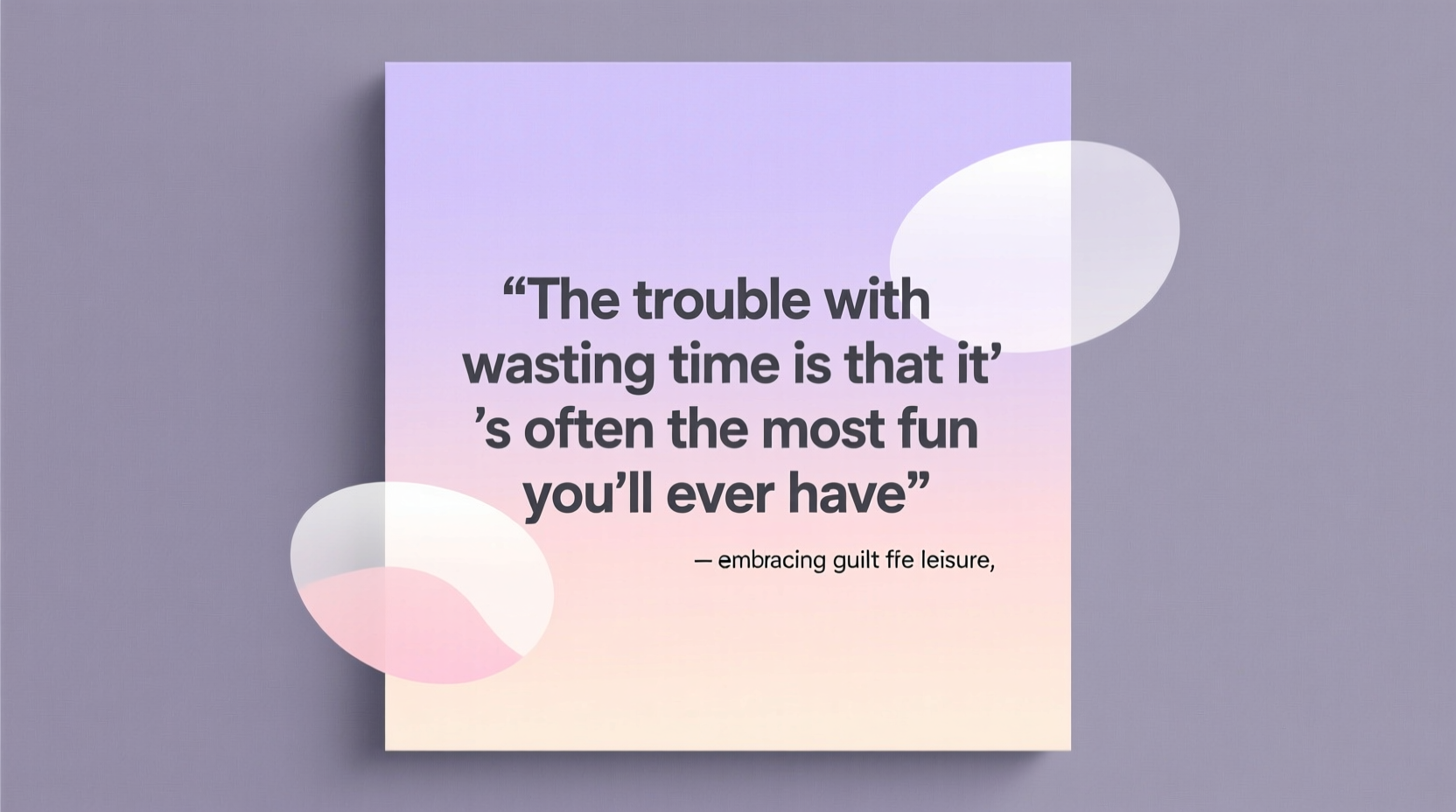quotes about time wasting