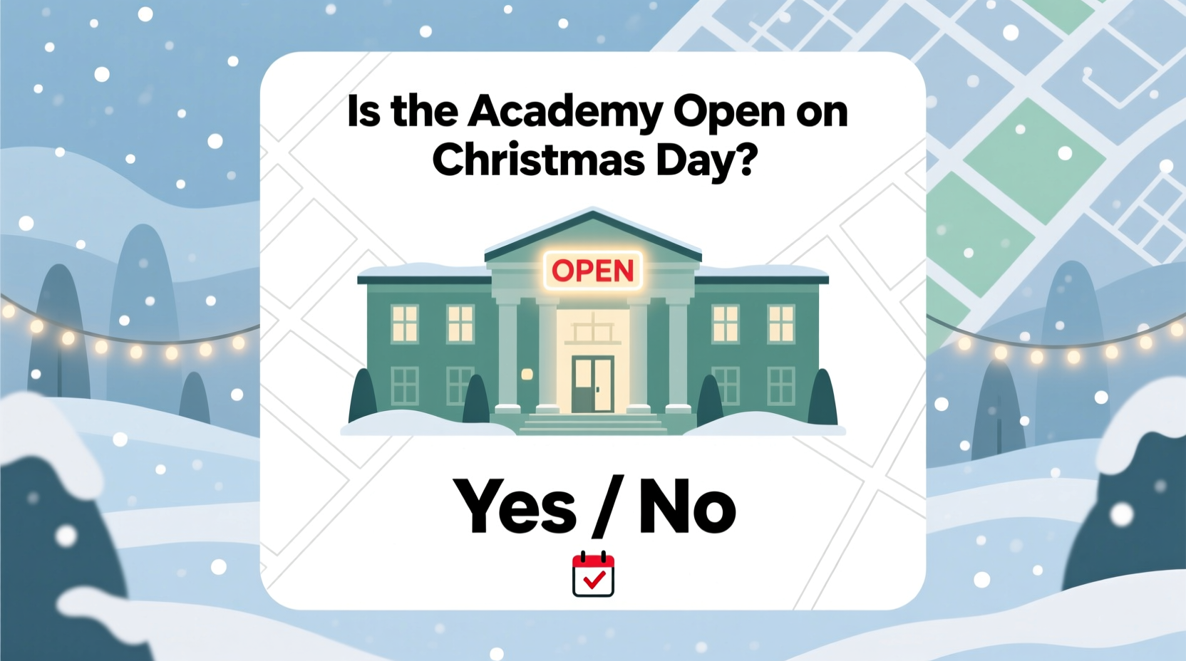 is academy open on christmas day