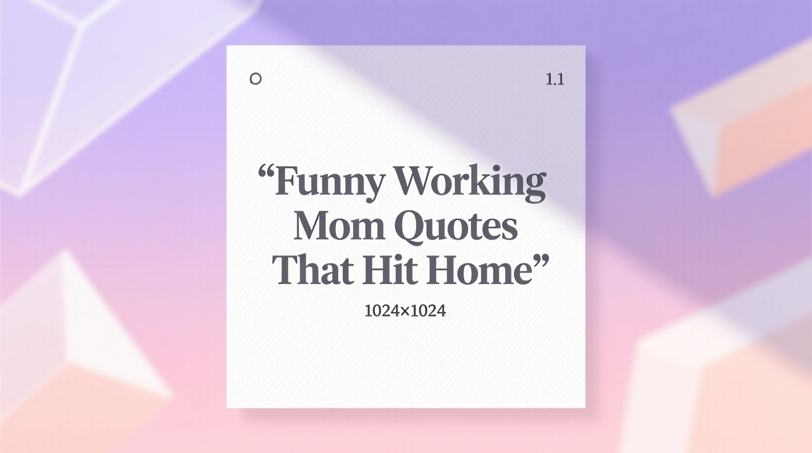 Funny Working Mom Quotes That Hit Home, image size:1664x928