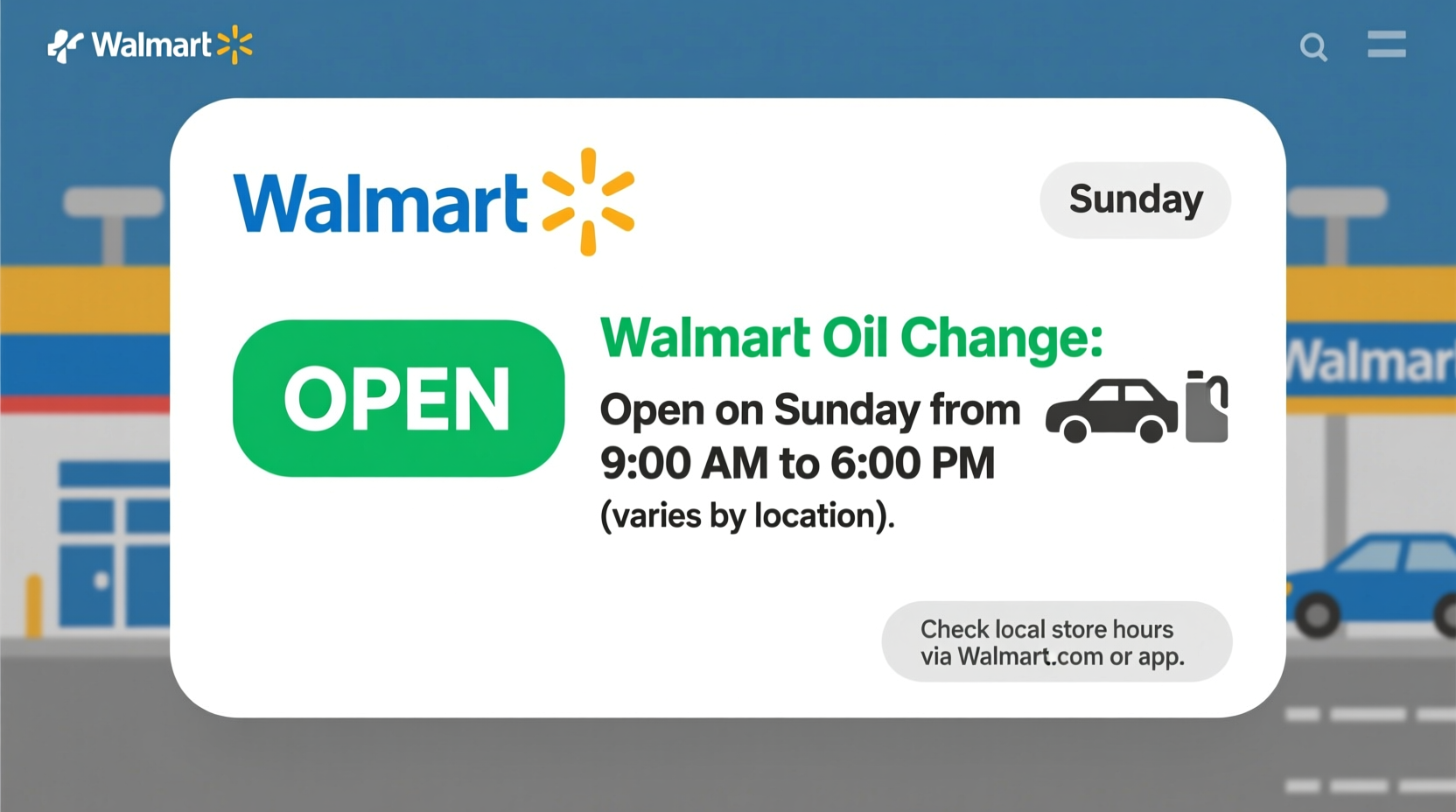 is walmart oil change open on sunday