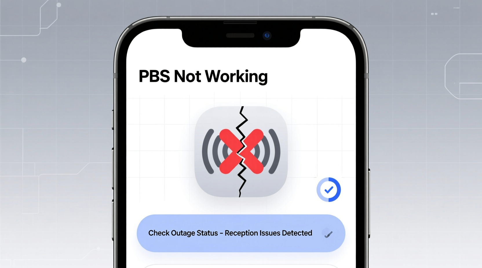 pbs not working check outage status reception more