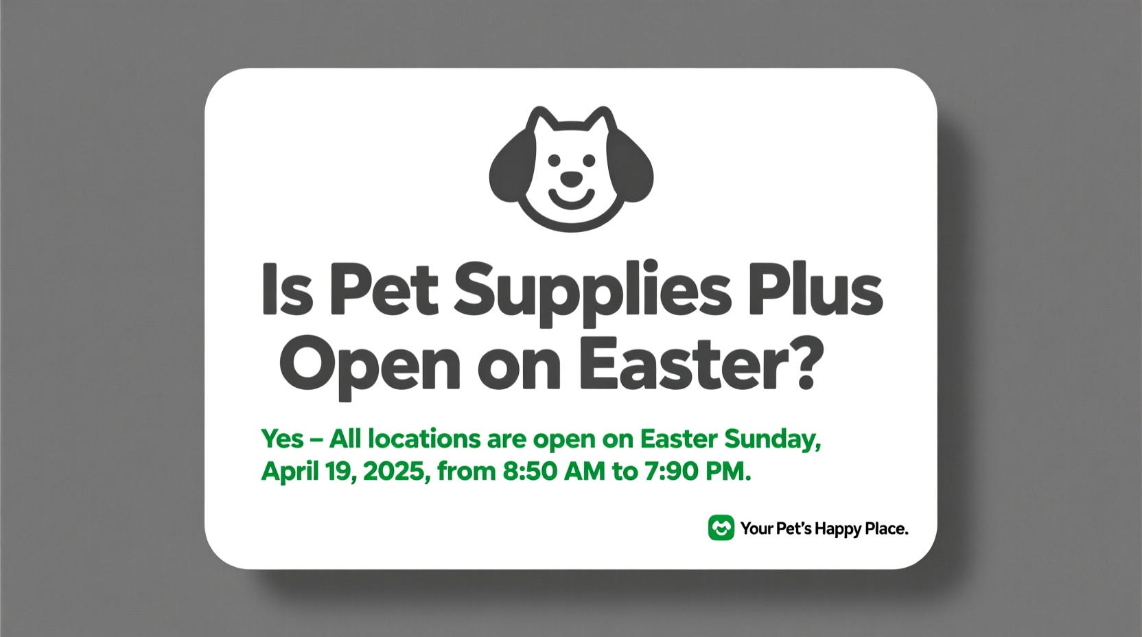 is pet supplies plus open on easter