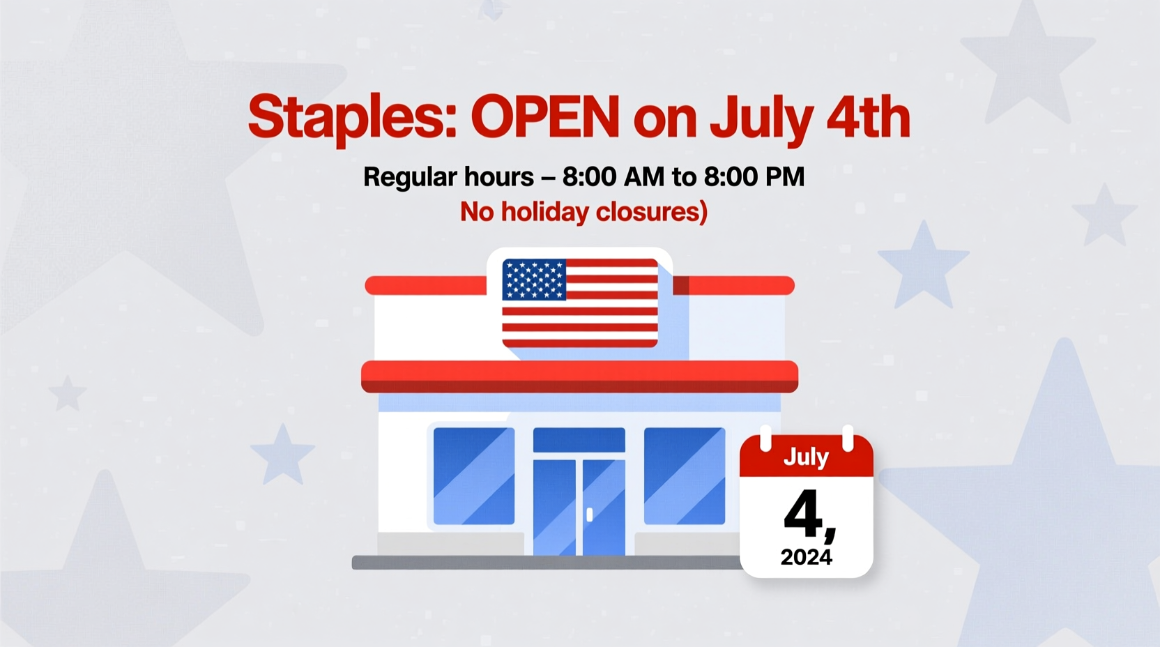 is staples open on july 4th