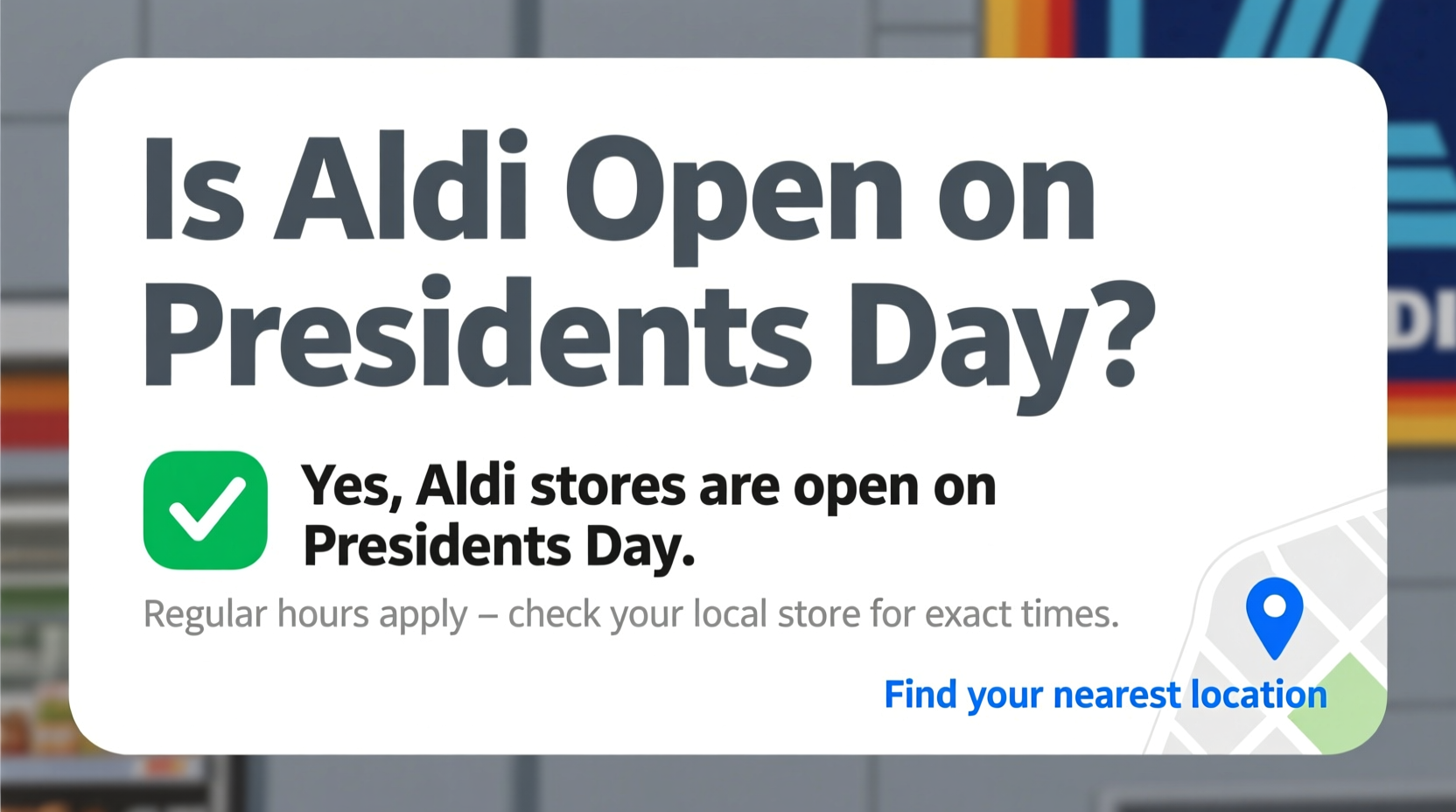 is aldi open on presidents day