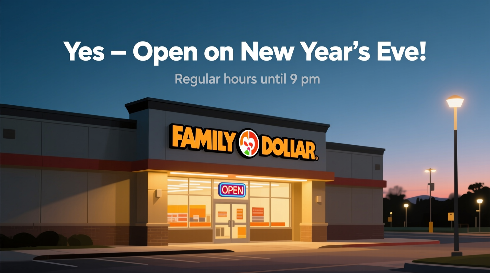is family dollar open on new years eve