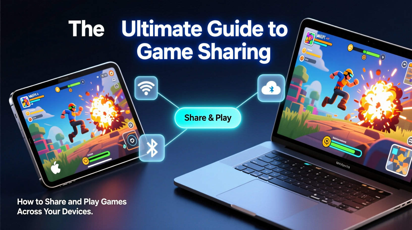 the ultimate guide to game sharing how to share and play games across your devices