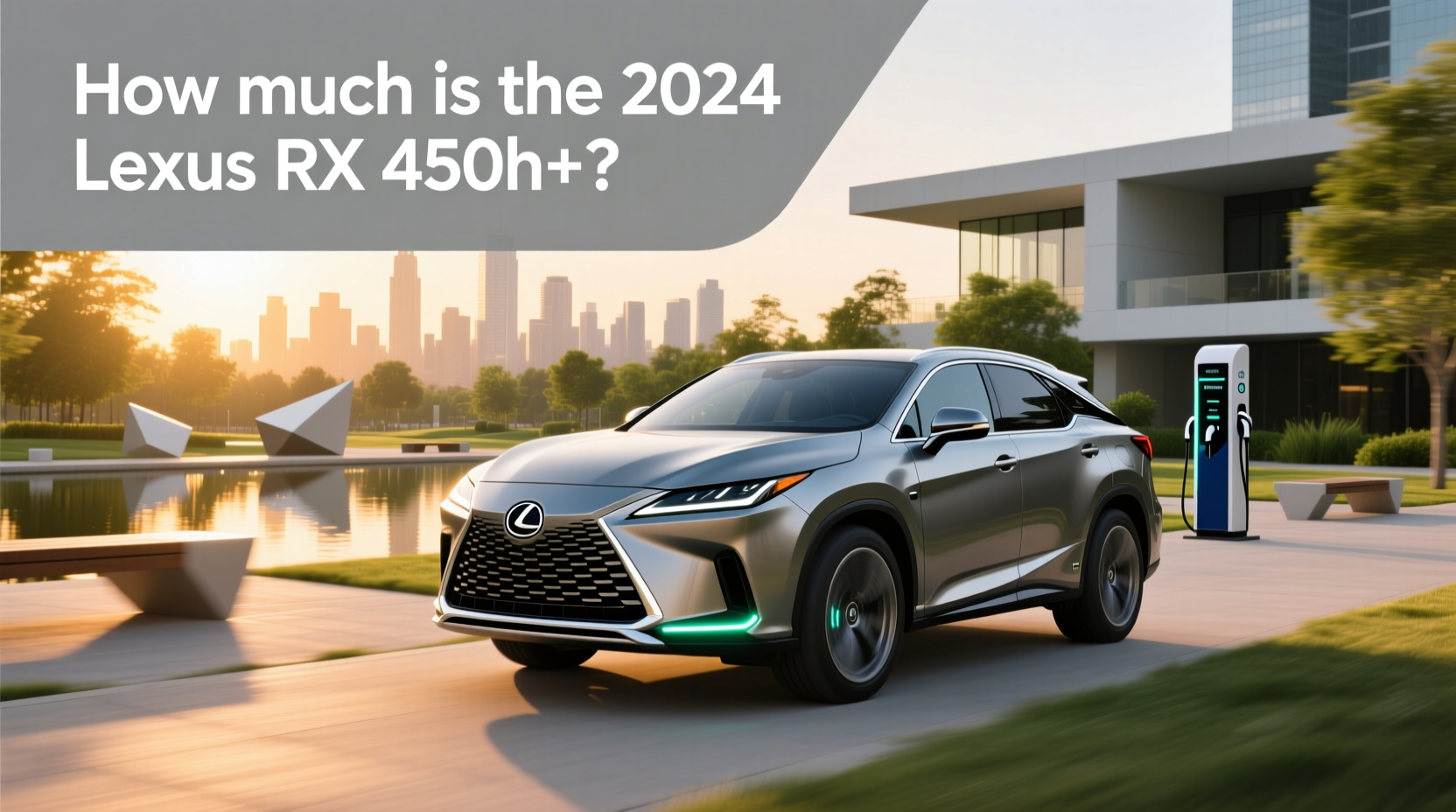 2026 Lexus RX 450h+ Plug-In Hybrid Guide
