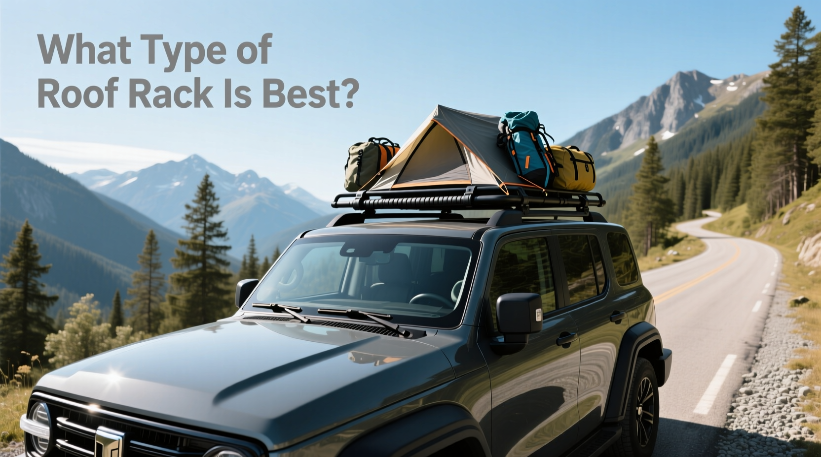 How to Choose Roof Rack, What Type Is Best? Buying Guide