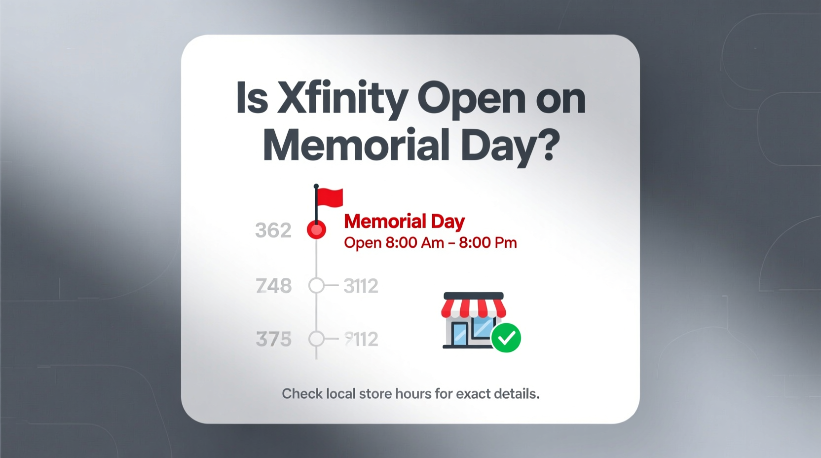 is xfinity open on memorial day