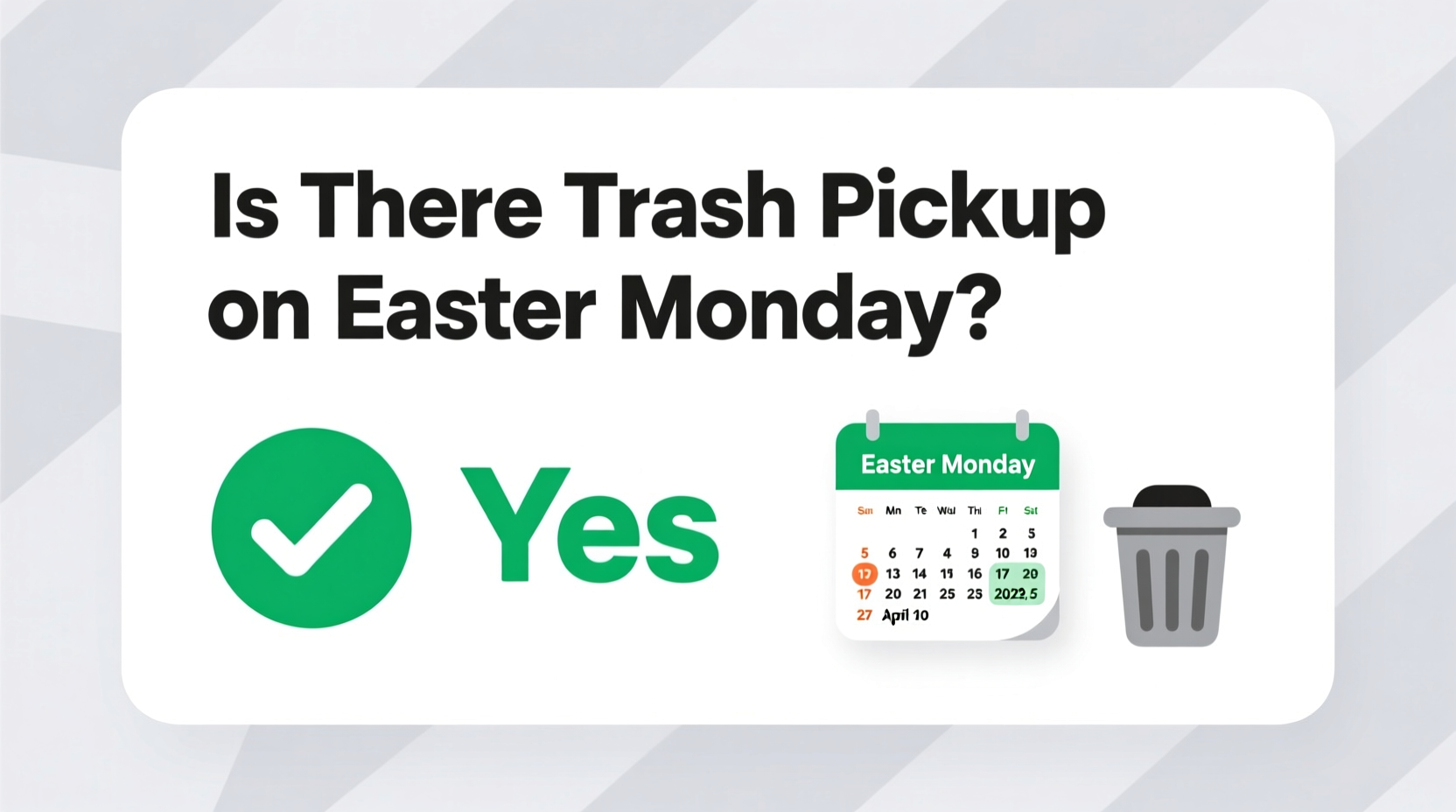 Is There Trash Pickup on Easter Monday?