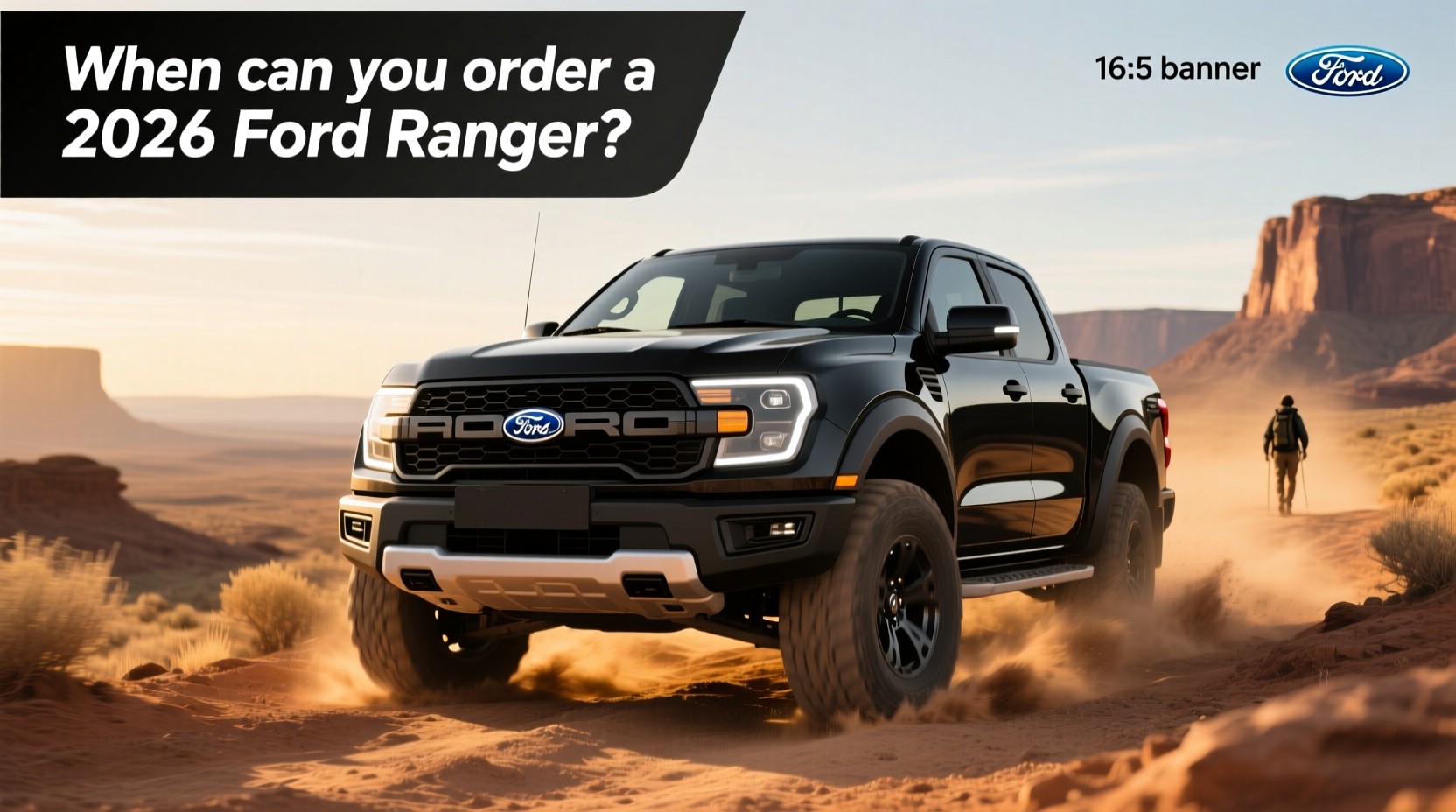 How to Choose a 2026 Ford Ranger: When Can You Order?