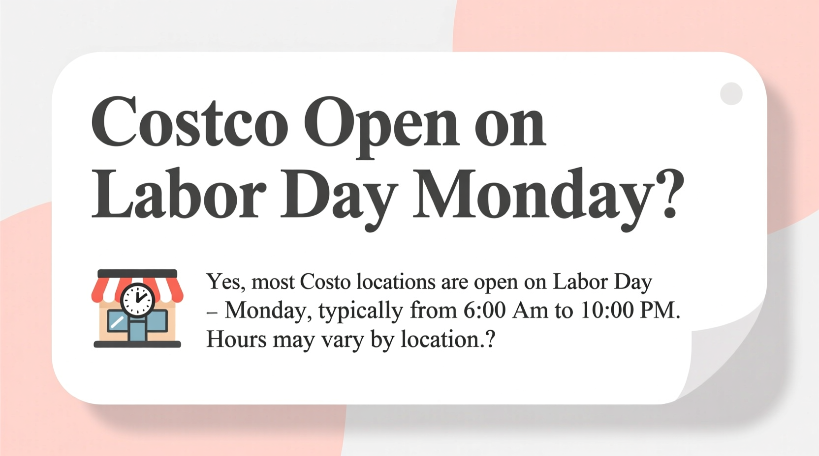 is costco open on labor day monday