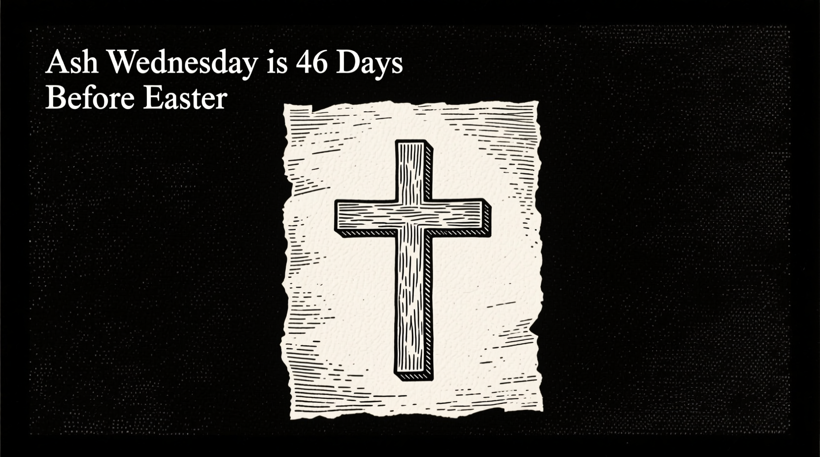 how many days before easter excluding sundays is ash wednesday