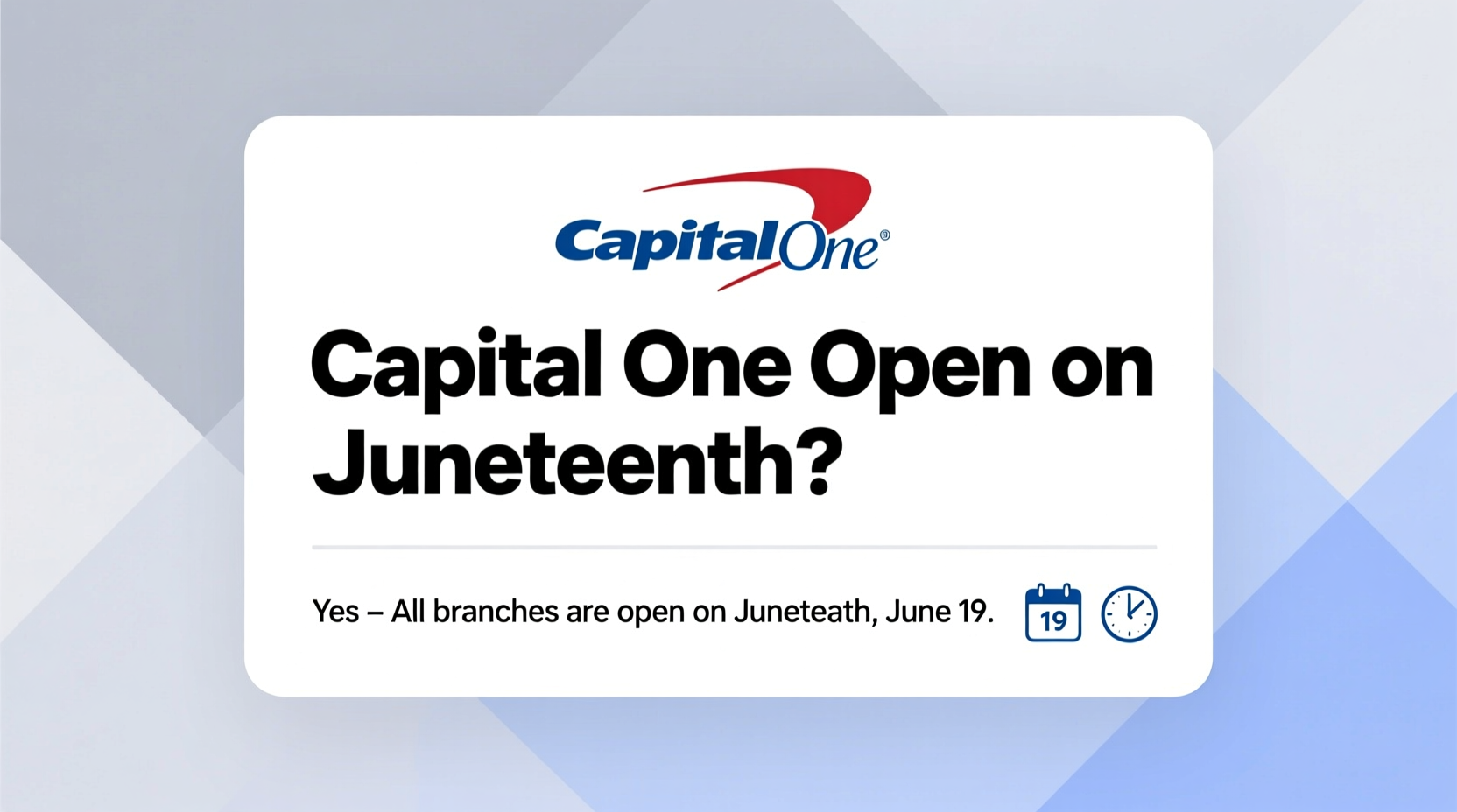 is capital one open on juneteenth