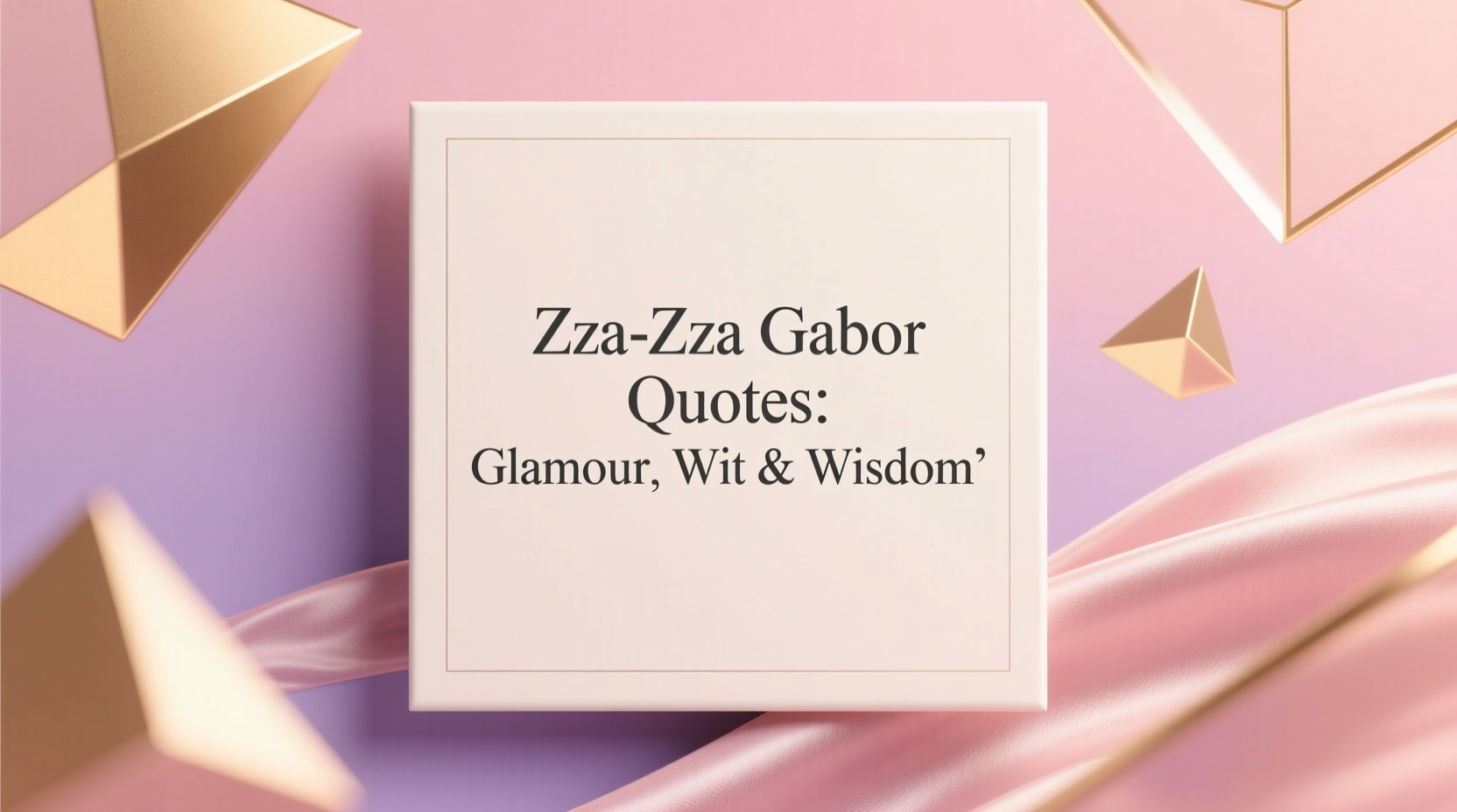 zsa zsa gabor quotes