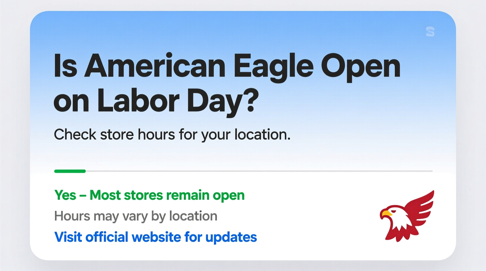 is american eagle open on labor day
