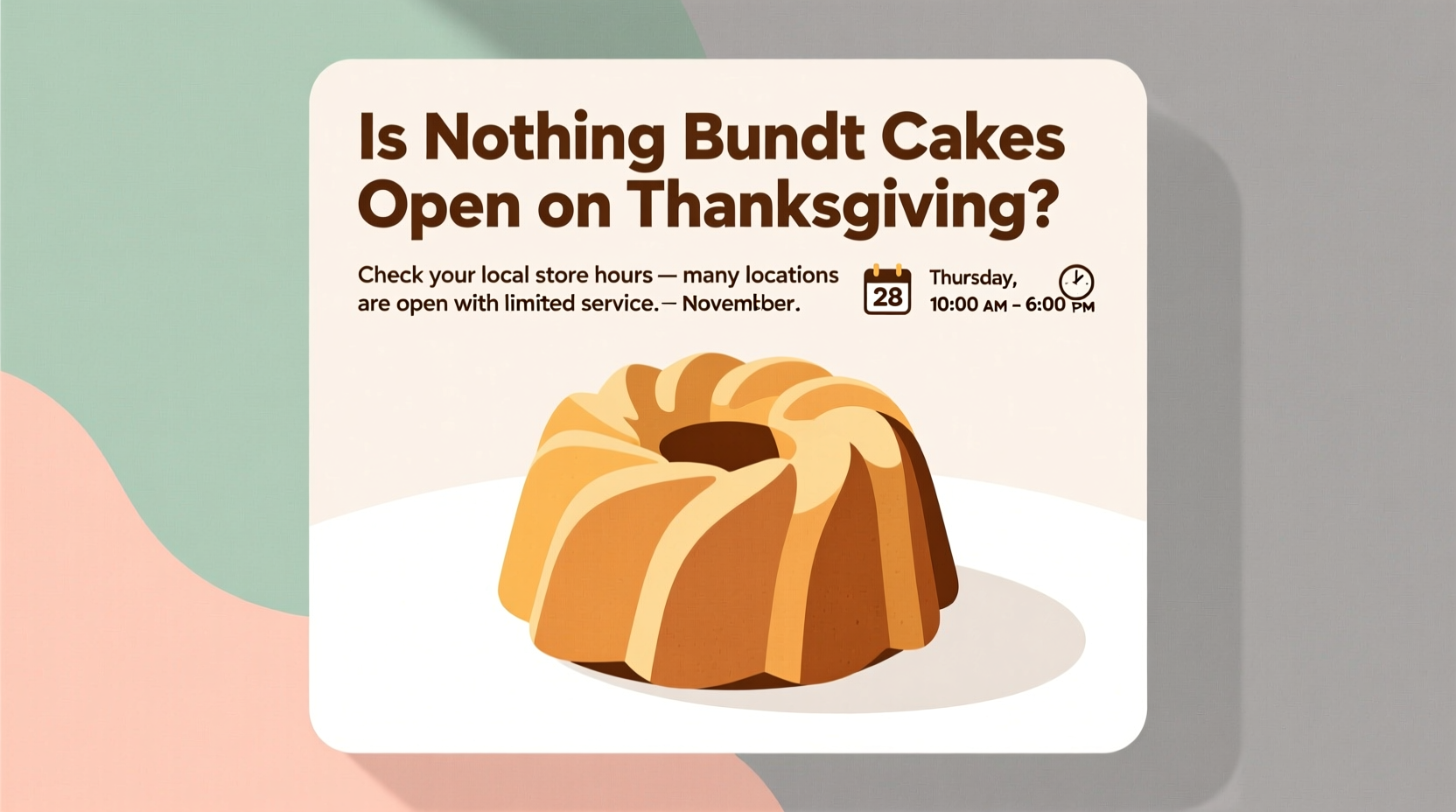 is nothing bundt cakes open on thanksgiving