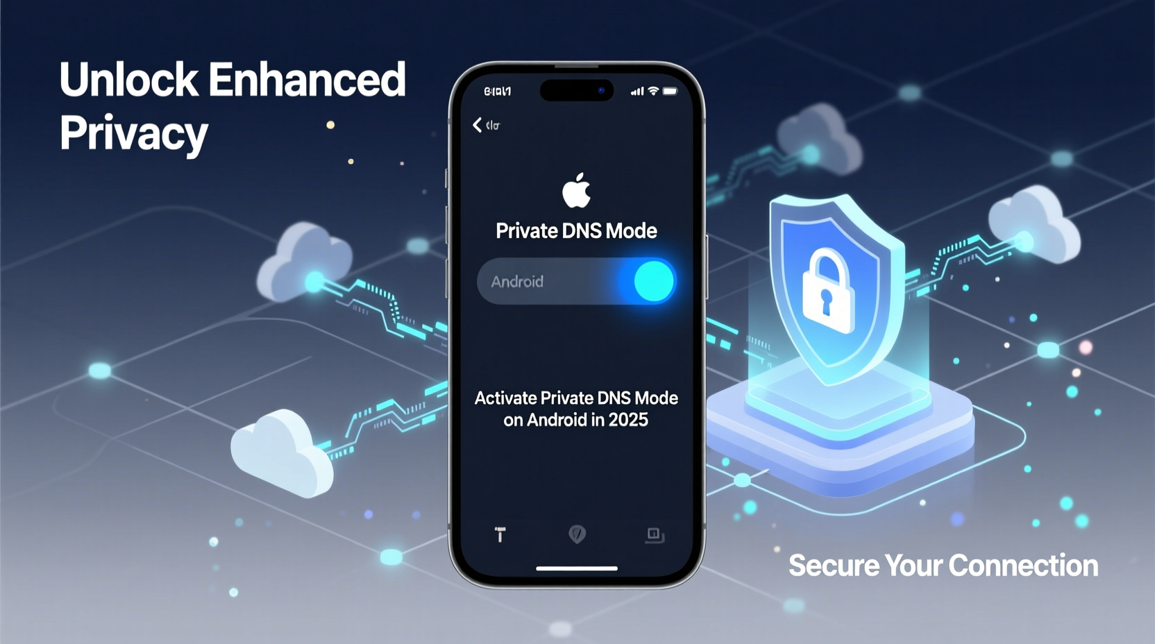 Unlock Enhanced Privacy: Activate Private DNS Mode on Android in 2025