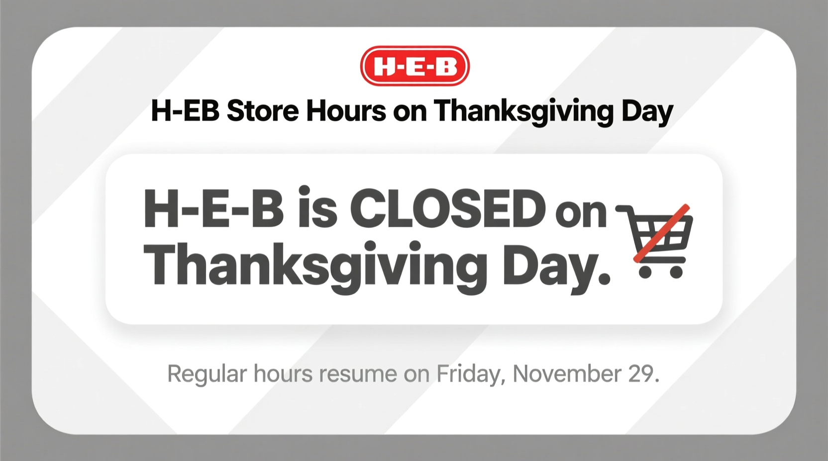 is h e b open on thanksgiving day