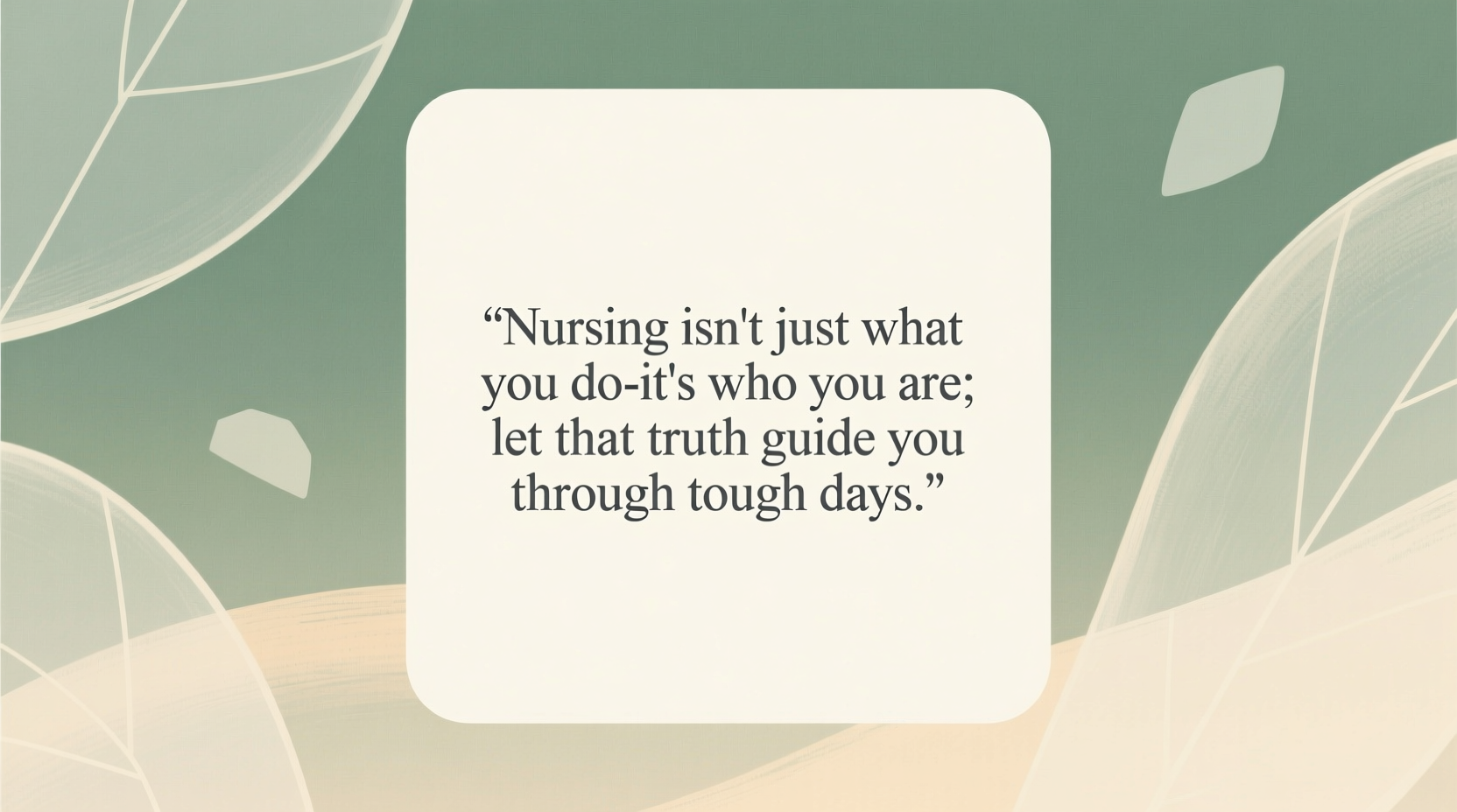 Encouraging Quotes for Nursing Students, image size:1664x928