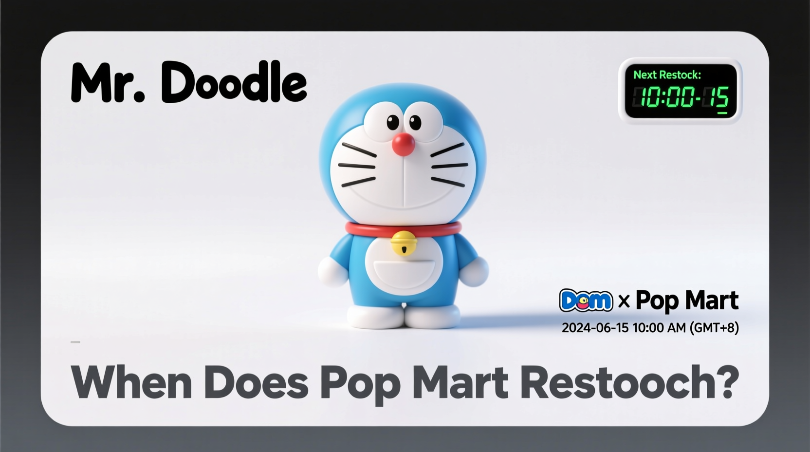 when dies popmart restock
