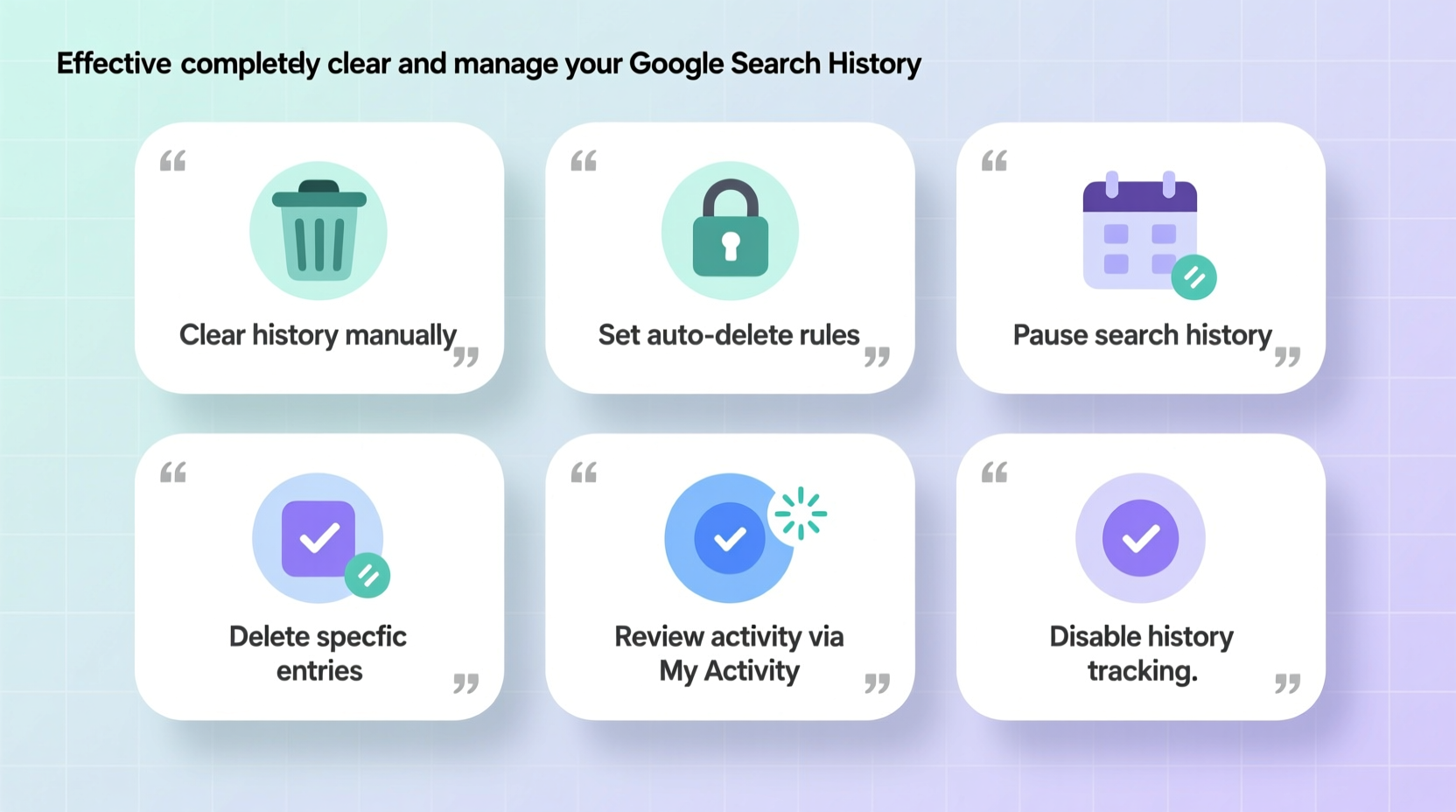 effective ways to completely clear and manage your google search history