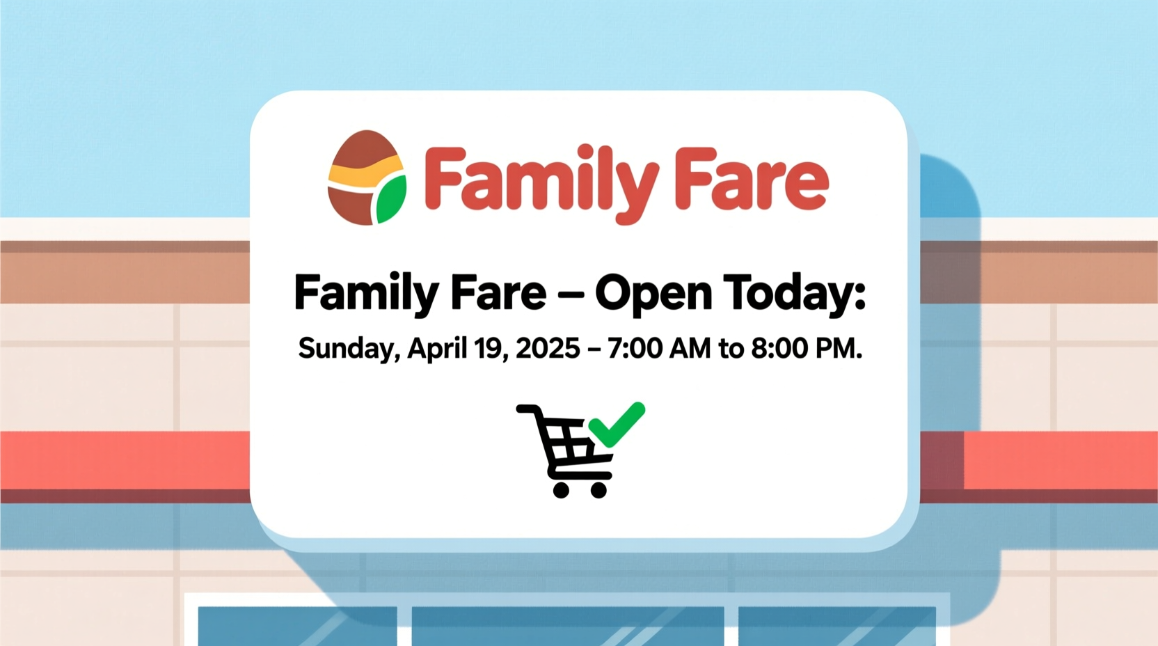 is family fare open easter sunday